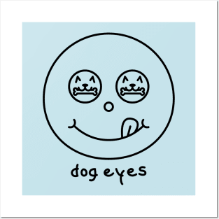 Dog Eyes Woof Eyes Puppy Eyes Posters and Art